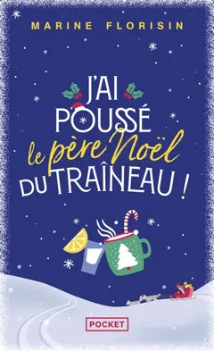J'ai poussé le Père Noël du traîneau !, couverture