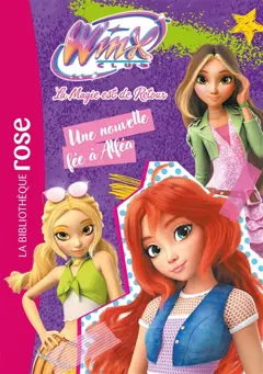 Winx Club : la magie est de retour, tome 1 : Une nouvelle fée à Alféa, couverture