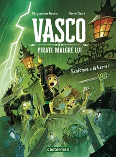 Vasco, pirate malgré lui, tome 3 : Fantômes à la barre !, couverture