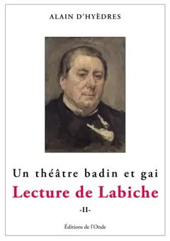 Lecture de Labiche : un théâtre badin et gai, tome 2, couverture