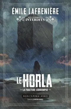 Le Horla : la fracture corrompue