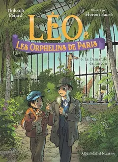 Léo & les orphelins de Paris, tome 6 : La demande de rançon, couverture