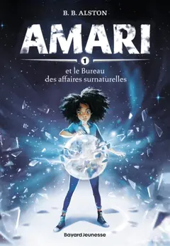 Amari, tome 1 : Amari et le Bureau des affaires surnaturelles, couverture