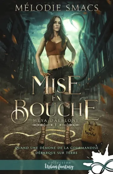 Mise en bouche : Meya Daeblone, T1