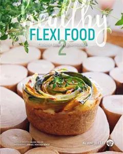 Flexi food : cuisine saine et gourmande, tome 2