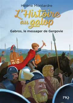 L'histoire au galop, tome 2 : Gabros, le messager de Gergovie