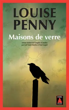 Une enquête de l'inspecteur-chef Armand Gamache. Maisons de verre, couverture