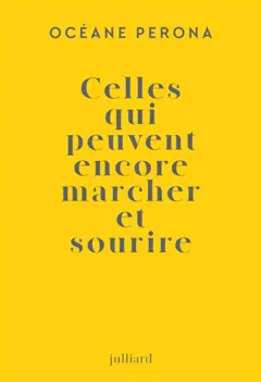 Celles qui peuvent encore marcher et sourire, couverture