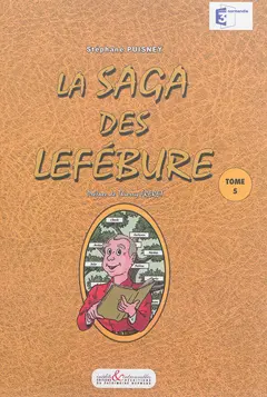 La saga des Lefébure, tome 5