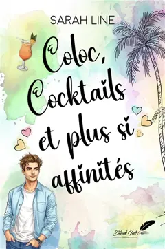 Coloc, cocktails et plus si affinités