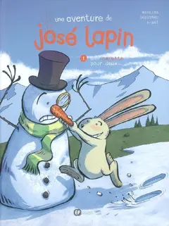 Une aventure de José Lapin, tome 1 : Une carotte pour deux