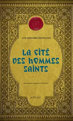 Corps royal des quêteurs, tome 3 : La cité des hommes saints