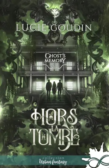 Hors la tombe : Ghost's Memory, T3