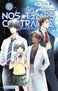 Nos temps contraires : je ne te laisserai pas mourir, tome 9