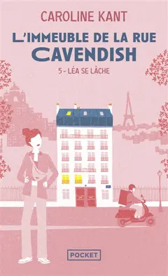 L'immeuble de la rue Cavendish, tome 5 : Léa se lâche, couverture