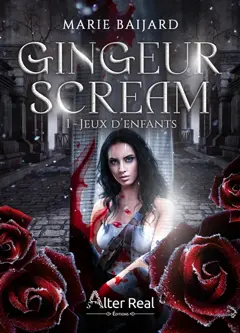 Gingeur scream, tome 1 : Jeux d'enfants