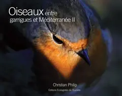 Oiseaux entre garrigues et Méditerranée, tome 2