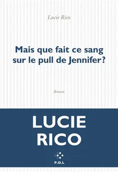 Mais que fait ce sang sur le pull de Jennifer ?