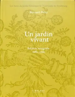 Un jardin vivant : édition intégrale, tome 1 : 1983-1999