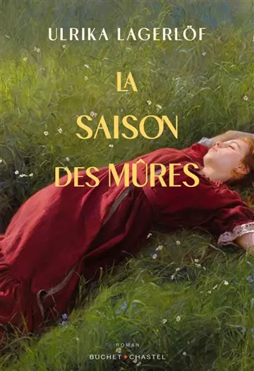Les filles de la forêt. Vol. 1. La saison des mûres