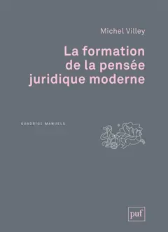 La formation de la pensée juridique moderne