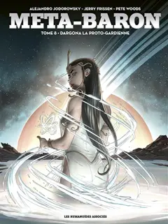 Méta-Baron, tome 8 : Dargona la Proto-Gardienne