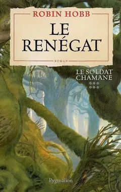 Le soldat chamane, tome 6 : Le renégat