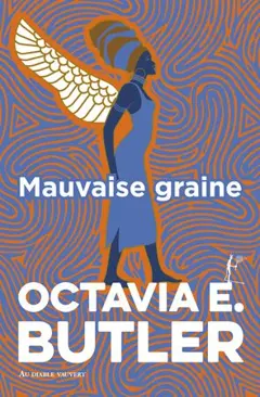 Patternist, tome 1 : Mauvaise graine