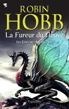 Les cités des Anciens, tome 3 : La fureur du fleuve