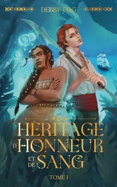 Un héritage d'honneur et de sang, tome 1, couverture