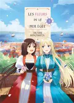 Les fleurs de la mer Egée, tome 3