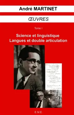 Œuvres, tome 1 : Science et linguistique, langues et double articulation, couverture