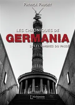 Les chroniques de Germania, tome 1 : Les ombres du passé