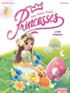 Une, deux, trois… Princesses, tome 19 : L'œuf magique, couverture