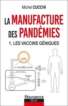 La manufacture des pandémies, tome 1 : Les vaccins géniques