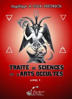 Traité de sciences et d'arts occultes, tome 1