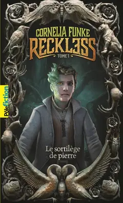 Reckless, tome 1 : Le sortilège de pierre