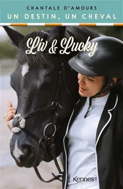 Liv et Lucky : un destin, un cheval, couverture