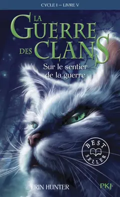 La guerre des clans : cycle 1, tome 5 : Sur le sentier de la guerre