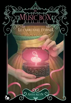 Le carroussel éternel, tome 4 : Music box, couverture