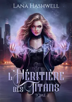 L'héritière des Titans, tome 1