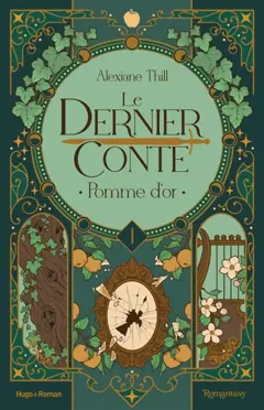 Le dernier conte, tome 1 : Pomme d'or