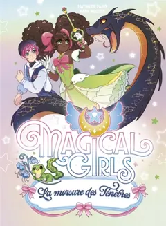 Magical girls, tome 2 : La morsure des ténèbres