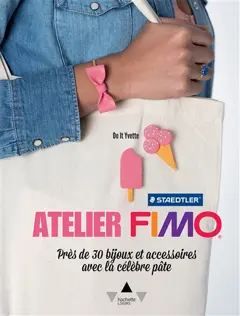 Pâte Fimo : près de 30 bijoux et accessoires avec la célèbre pâte
