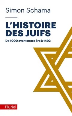 L'histoire des Juifs, tome 1 : De 1.000 avant notre ère à 1492
