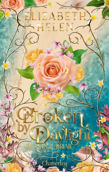 Beasts of the briar. Vol. 4. Broken by daylight