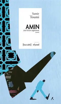 Amin : une fiction algérienne, couverture