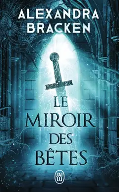 La malédiction des os d'argent, tome 2 : Le miroir des bêtes, couverture