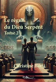 L'éveil du dieu serpent, tome 2 : Le règne du dieu serpent : roman de science fiction-anticipation