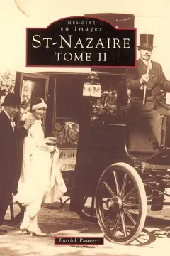 Saint-Nazaire, tome 2